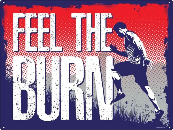 

Feel The Burn Motivational Mini Tin Sign