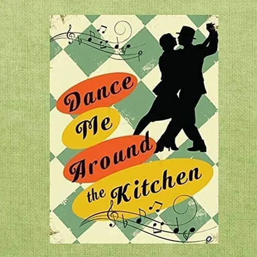 

Metal Tin Sign Music Dance Around The Kitchen Pub Outdoor Bar Retro Poster Home Kitchen Restaurant Wall Decor Signs 16X12inch