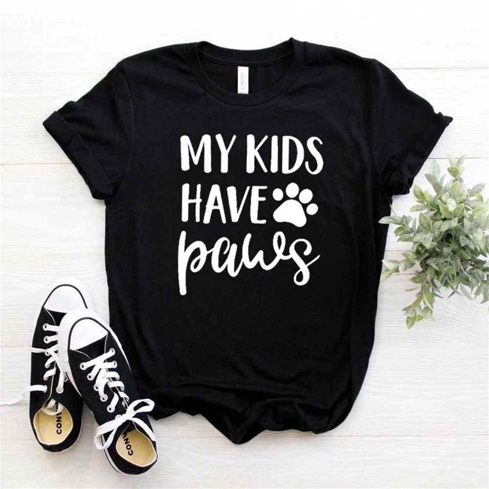 

Women T Shirt My Kids Have Paws Print Tshirt Women Short Sleeve O Neck T-shirt Ladies Causal Tee Shirt Clothes