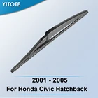 Задний дворник YITOTE для Honda Civic Hatchback 2001, 2002, 2003, 2004, 2005