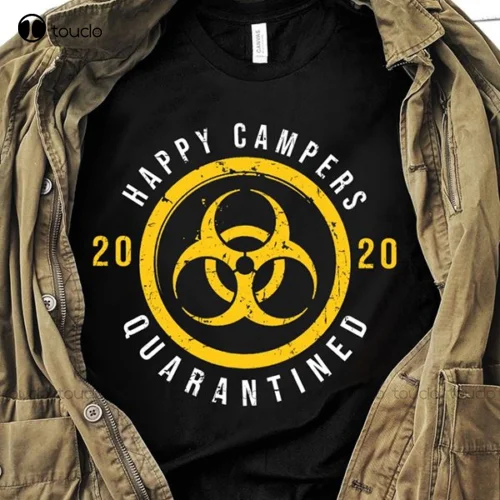 Happy Campers Quarantine Classic T-Shirt Unisex Women Men Tee Shirt