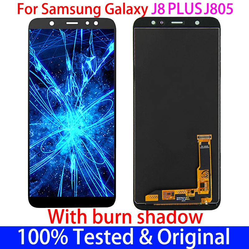 

100%ORIGINAL For Samsung Galaxy J8 plus J805 LCD With burn shadow Screen Touch Digitizer AMOLED Display Assembly replacement