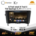 Автомагнитола Ownice K7, мультимедийный плеер на Android 10,0 для Nissan X-Trail xtrail 3 T32 Qashqai 2 J11 2014-2018 6G + 128G HDMI 4G LTE