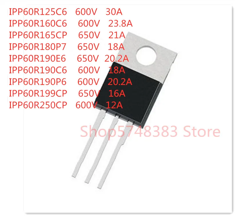 10 шт./лот IPP60R125C6 IPP60R160C6 IPP60R165CP IPP60R180P7 IPP60R190E6 IPP60R190C6 IPP60R190P6 IPP60R199CP IPP60R250CP TO-220 |
