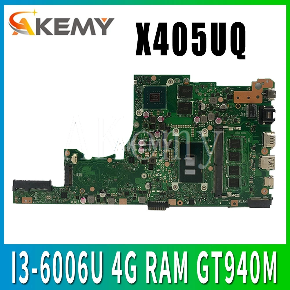 

Akemy For ASUS X405U X405UN X405UR X405URR X405URP X405UQ X405UF Laotop Mainboard X405UQ Motherboard with I3-6006U 4G RAM GT940M