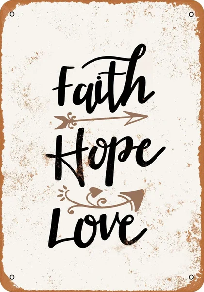 

Metal Sign - Faith Hope Love - Rusty Look ,12x8 Inches