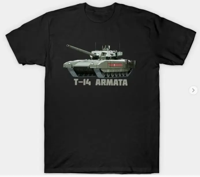 

T-14 Armata Russian Main Battle Tank Men T-Shirt Size S-3XL Short Casual 100% Cotton Shirts