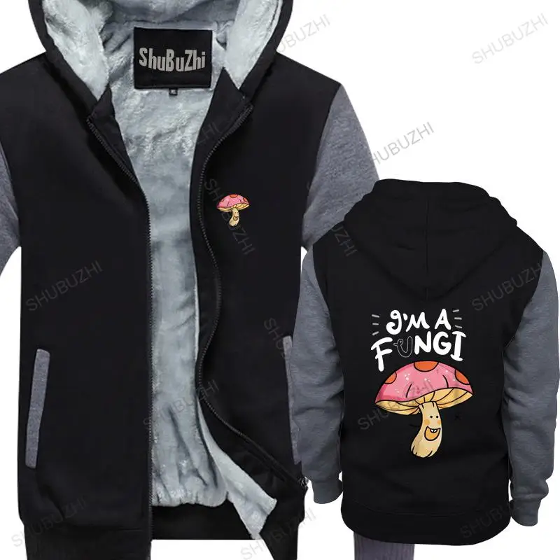 

warm coat men fleece hoody I'm A Fungi jacket For Vegetable Mushrooms Food Lover Fun hoodies men winter sweatshirt drop shipping