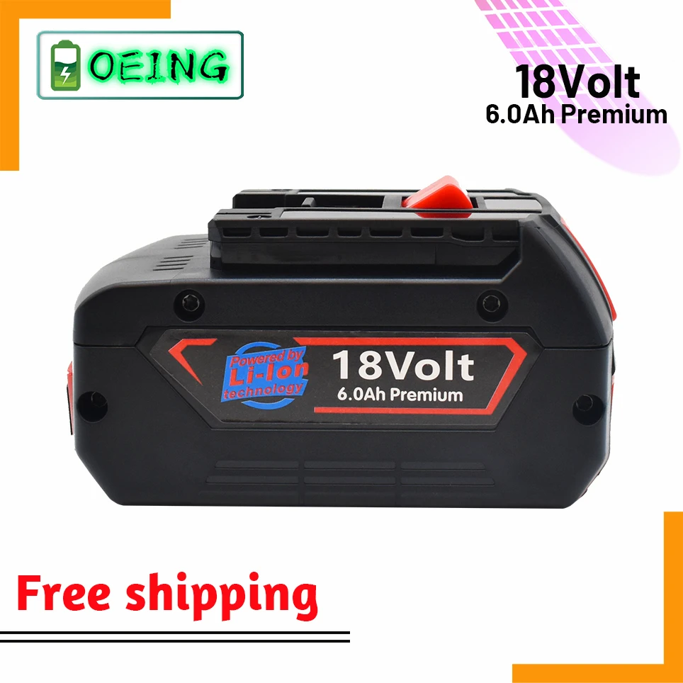 

2021 NEWEST for Bosch drill 18V 6.0Ah Li ion battery for Bosch: bat609, bat609g, bat618, bat618g, bat614 + FREE SHIPPING