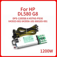 original 1200w dps 1200sb a hstns pd30 643933 001 for graphics card mining psu for hp dl580 g8 server platinum power supply