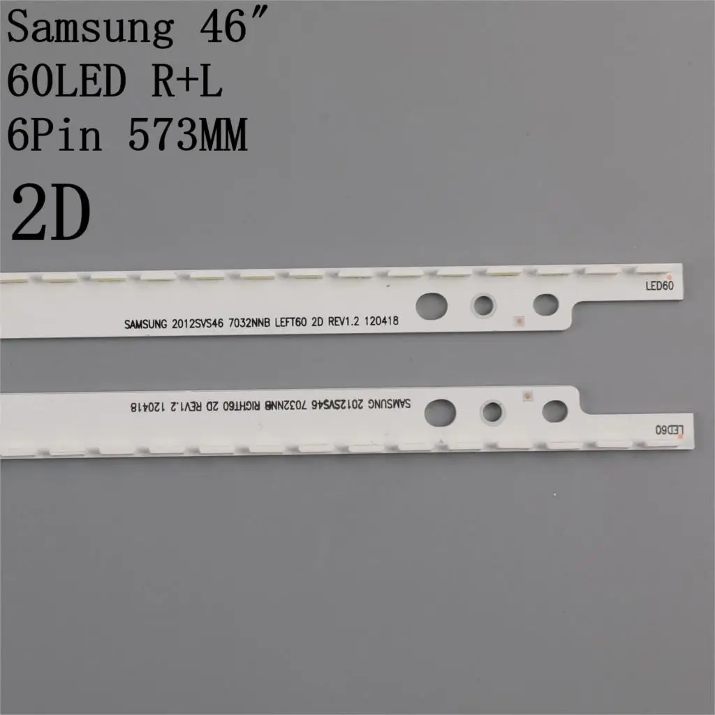 New 2 PCS/set 60LED 572mm LED Backlight strip For Samsung UA46ES5500R SLED 2012SVS46 7032NNB LEFT60 RIGHT60 2D