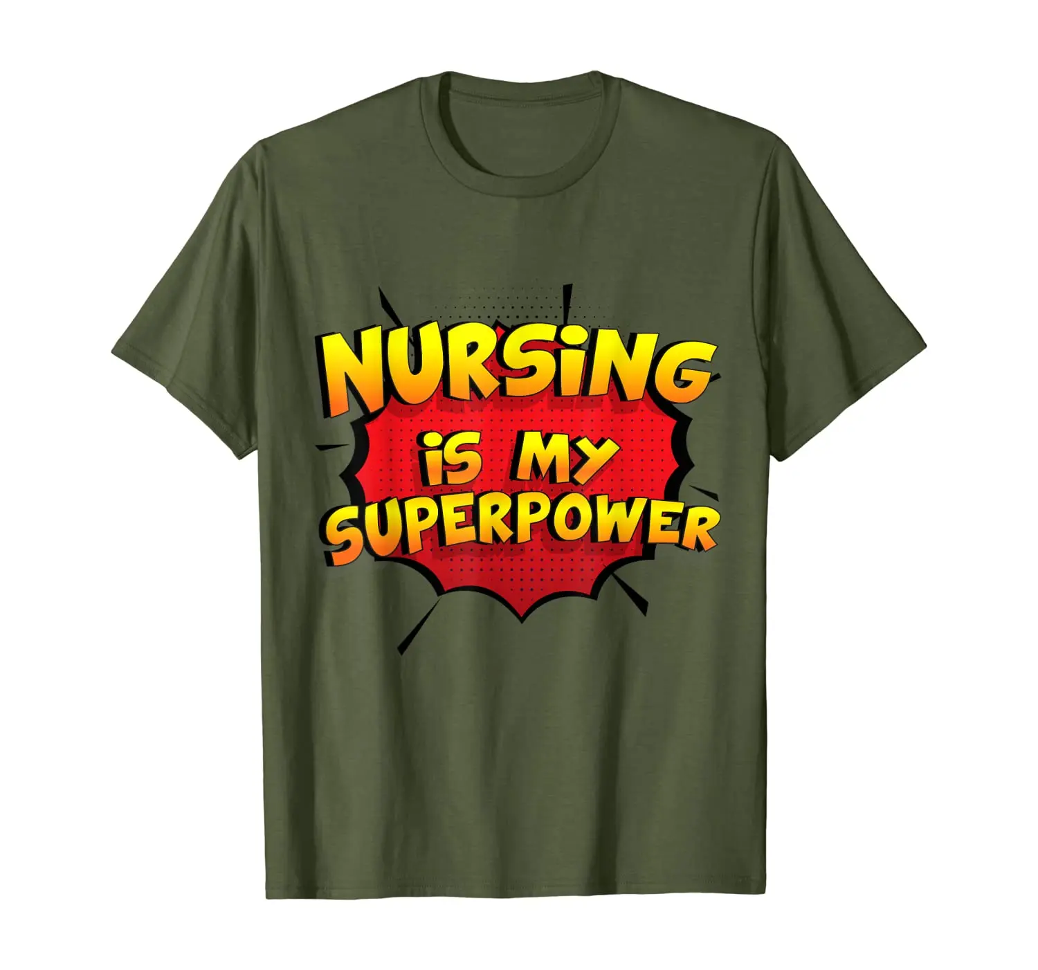 

Nursing is my Superpower T-Shirt Funny Nursing Shirt