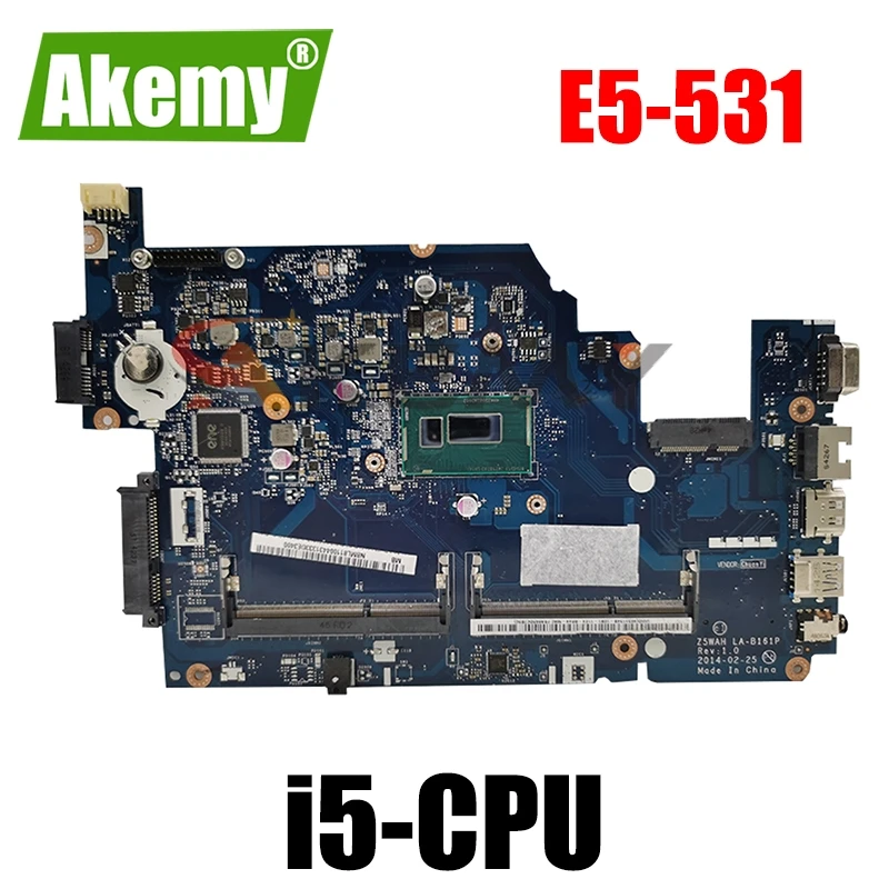 Online Für ACER Macro E5-571 E5-531 Motherboard I5-CPU LA-B161P NBML811004 Mainboard