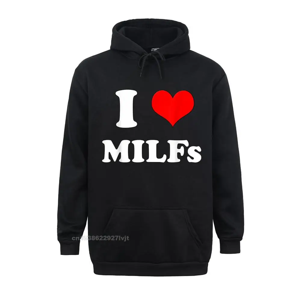 I Love MILFs Mothers Day Funny I Heart MILFs Husband Joke Hoodie Cotton Men Tops Shirts Europe Hoodie Casual Prevalent