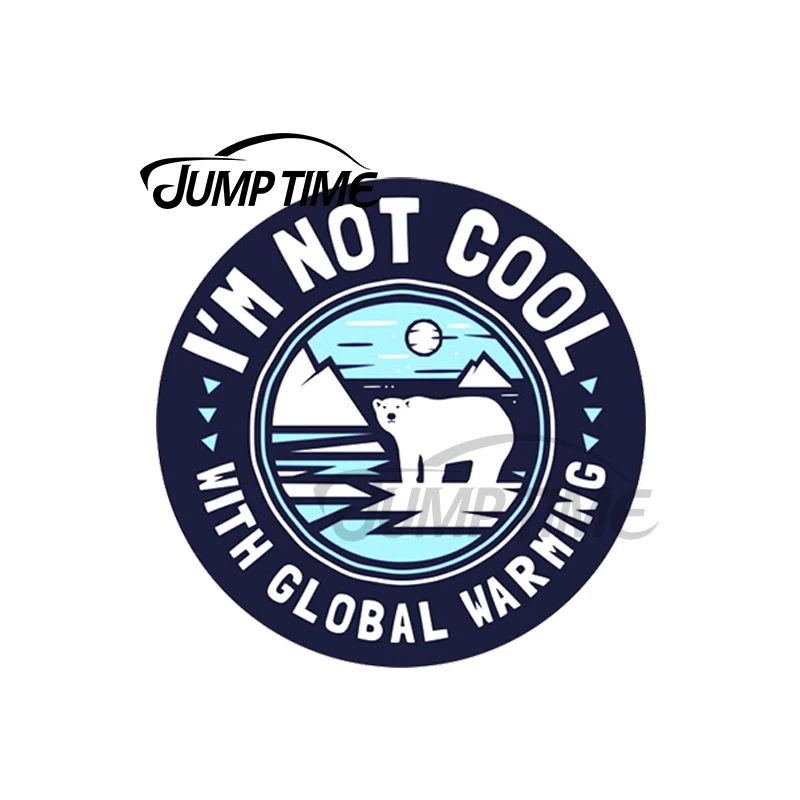 Автомобильные наклейки и Переводные картинки JumpTime 13x13 см I'm Not Cool With Global heating Polar