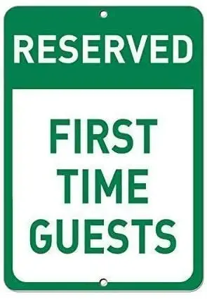 

Metal Tin Sign Aluminum Reserved First Time Guests Parking Sign 12x18 inches