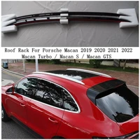 for porsche macan turbo s gts 2019 2020 2021 2022 roof rack luggage racks bar rail carrier top aluminum alloy auto accessories