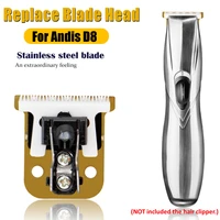 replace blade cutter head for andis d8 hair clipper trimmer hair cutting razor haircut machine salon accessories set metal tool