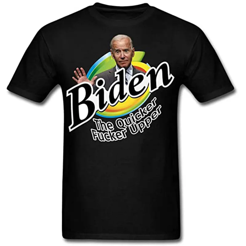 

Biden The Quicker Fucker Upper Anti Joe-Biden T-Shirt FJB Let's Go Brandon Fuck Conservative Quicker-Sniffer-Upper
