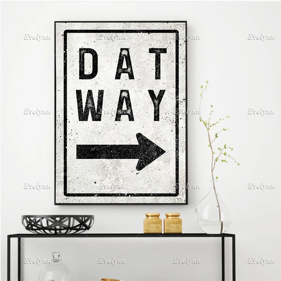 

Hd Print Poster Modular Pictures Canvas Painting Art "Dat Way" Arrow Direction Sign Wall Art Office/For Living Room Home Decor