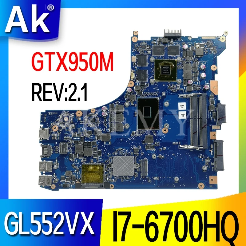 

GL552VX материнская плата для For Asus ROG GL552V GL552VX материнская плата для ноутбука GL552VW REV 2,1 Материнская плата I7-6700HQ GTX950M/GTX960M 40-контактный
