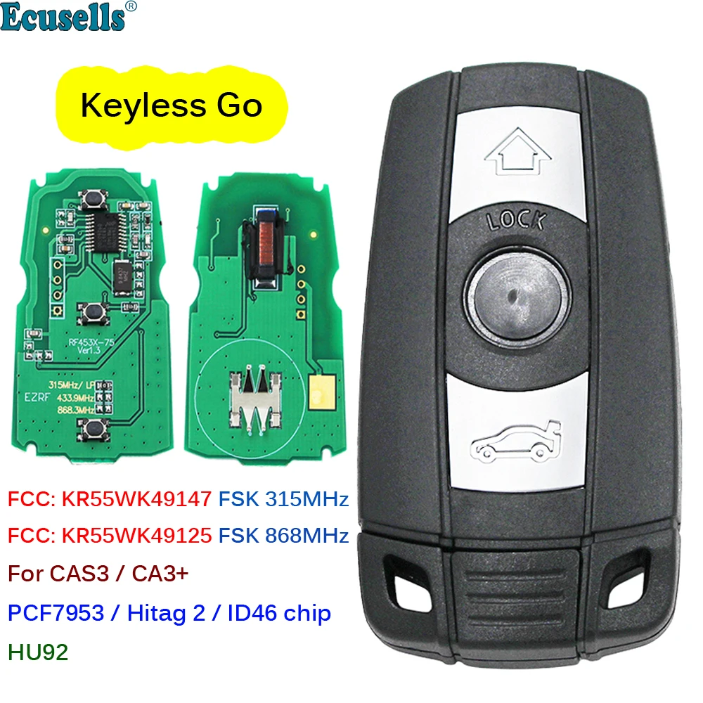 

Smart keyless go Remote Key 3 BTN 315MHZ 868MHZ ID46 chip for BMW CAS3 CAS3+ 1 3 5 Series X5 X6 2006-2011 Comfort Access System