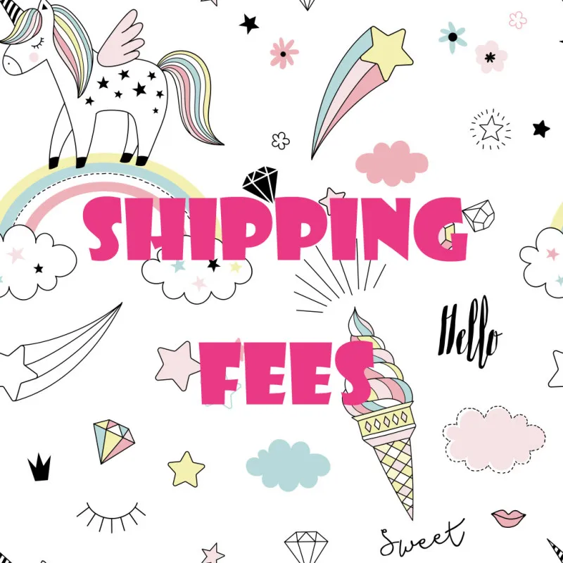 

Extra Fee/cost just for the balance of your order/shipping cost