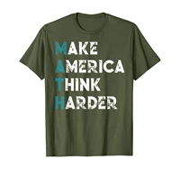 math make america think harder andrew yang 2020 t shirt