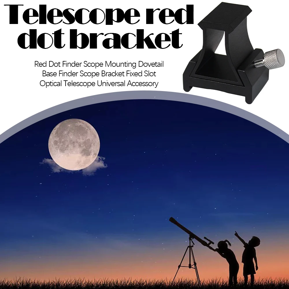 

Red Dot Finder Scope Mounting Dovetail Base Finder Scope Bracket Fixed Slot Optical Telescope Universal Accessory