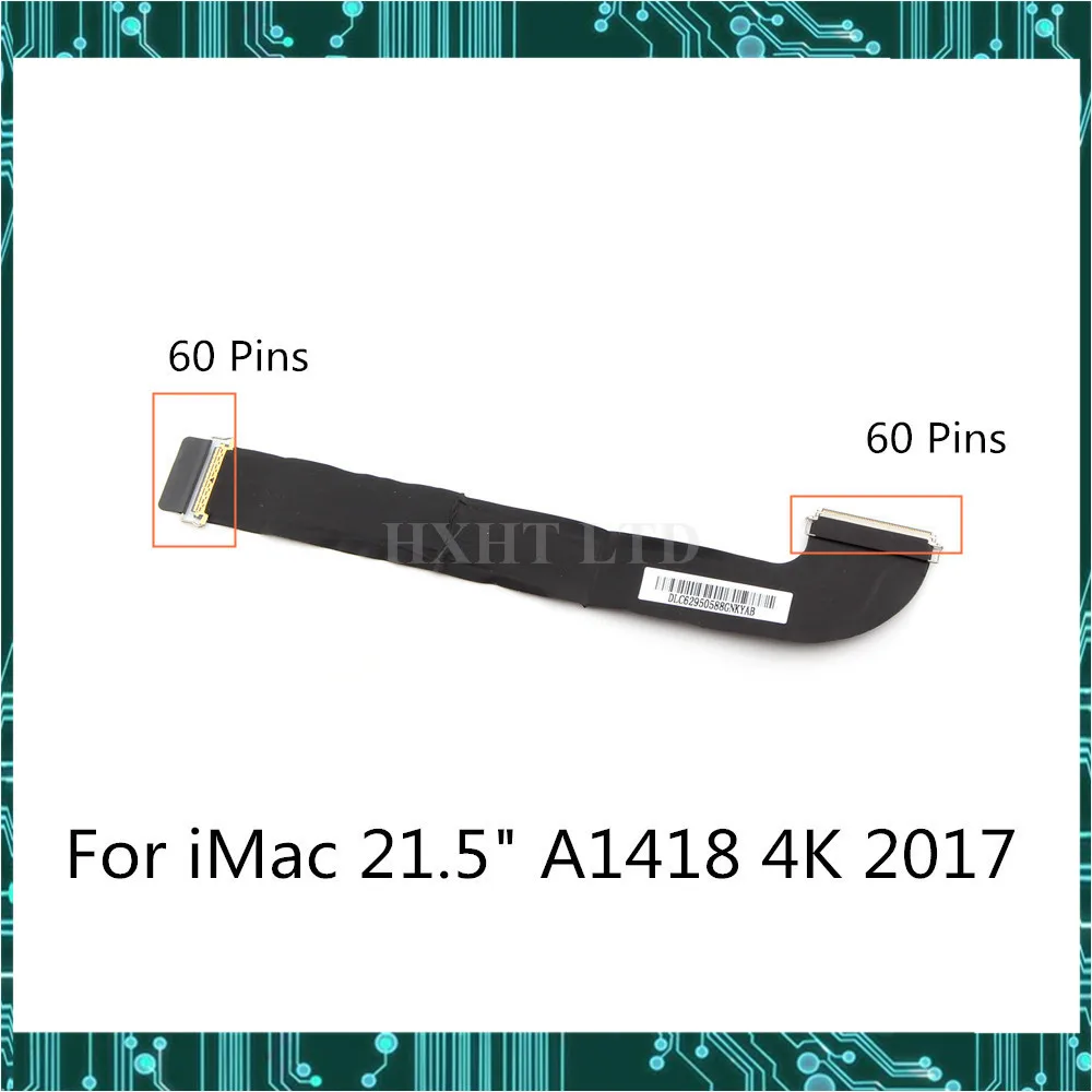 Новый A1418 4K 2017 кабель для ЖК экрана 60 контактов eDP LVDs Для iMac 21 5 &quotA1418 дисплея MNDY2 MNE02