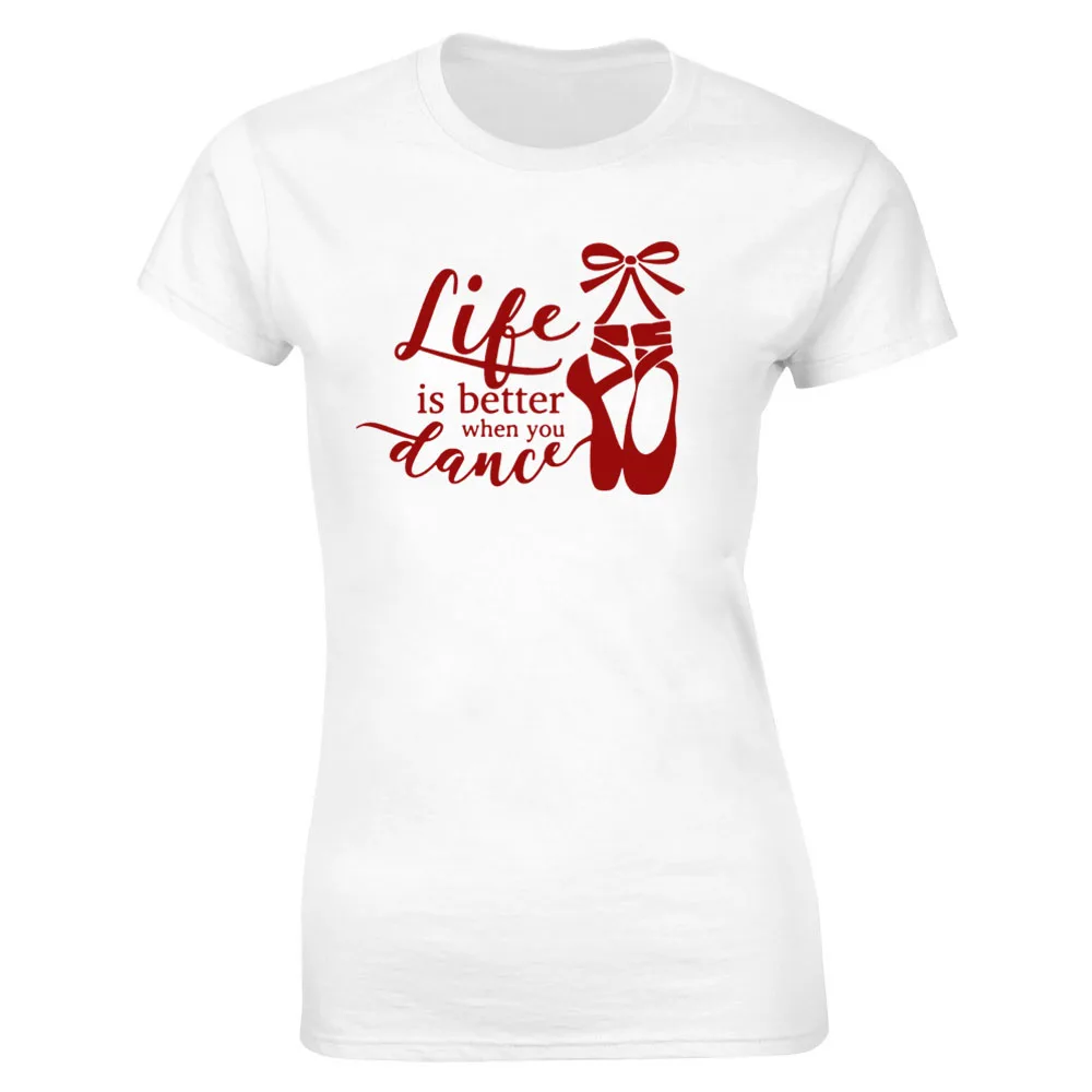 

Funny Vintage Life is Better Ballet T Shirts Cotton Birthday Gift Short Sleeve Hip Hop Graphic T-shirt Streetwear Women Top