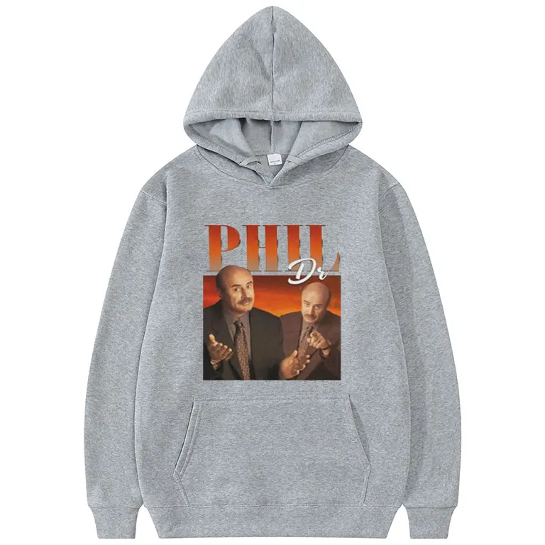 

Dr Phil Hoodie Personality Harajuku Print Sweatshirt High Quality Cotton Hooded Men Clothes Women Pullover Unisex Hip Hop Tops