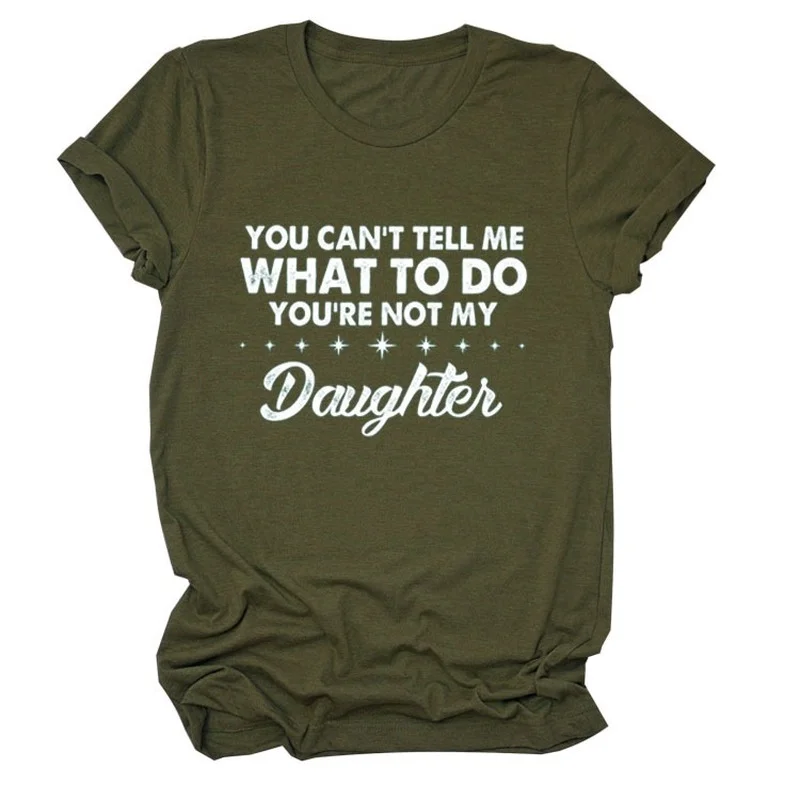 

Women T Shirt YOU CAN'T TELL ME Letter Print Tee Shirt Short Sleeve Crew Neck Loose Casual TShirt Ladies Tops Camisetas Mujer