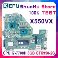 x550vx motherboard is suitable for asus fh5900v x550vxk x550vq fx50v fz50v notebook motherboard i7 7700h 8gb gtx950 2g test
