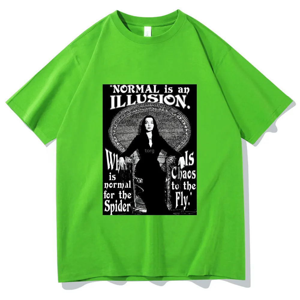 

Normal Is An Illusion Morticia Addams T-Shirt Addams Family T Shirt Halloween T Shirt Summer Men Women Harajuku Creative Tops
