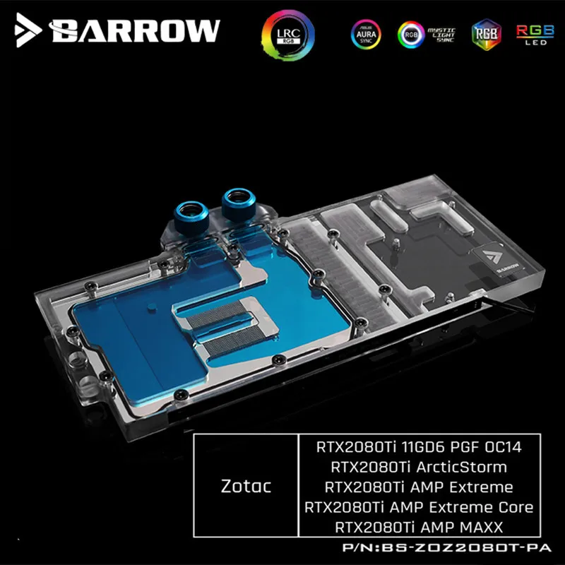 Блок для воды Barrow с полным покрытием GPU ZOTAC GAMING GeForce RTX 2080 Ti AMP Extreme Core VGA block 5V 3PIN LRC2.0
