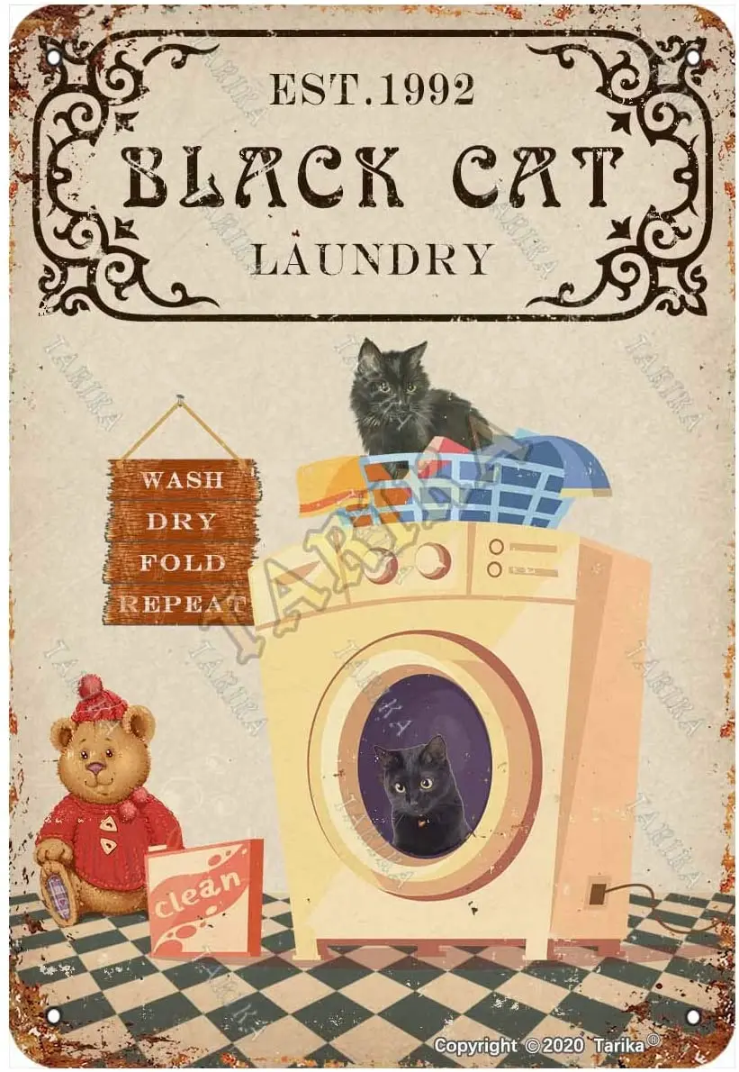 

Black Cat Laundry Wash Dry Fold Repeat for Home Farmhouse Living Room Kitchen Club Metal Vintage Tin Sign Wall Decoration