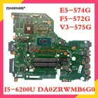 DA0ZRWMB6G0 REV:G E5-574G материнская плата для ноутбука Acer Aspire E5-574 E5-574G F5-572G V3-575G материнская плата I5-6200U P258 Extensa 2520 Новый!