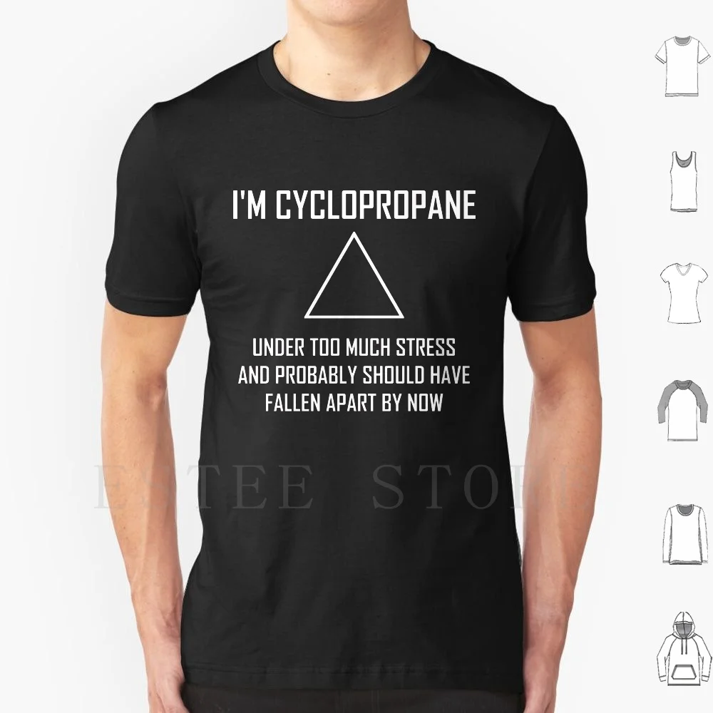 

Im Cyclopropane-Funny Stressed Chemistry Joke T Shirt Cotton Men Diy Print Stressed Stress Funny Chemistry Joke Funny Chemist