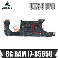 akemy for asus zenbook 15 ux533fn ux533f ux533fd ux533fdx laotop mainboard ux533fd motherboard w gtx1050 v2g 8g ram i7 8565u
