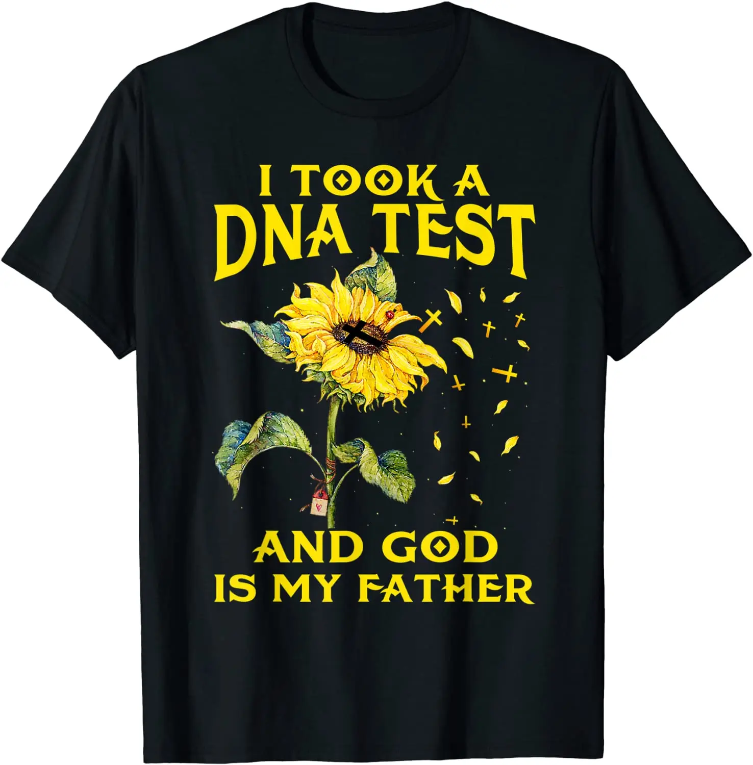 

I Took A DNA Test And God Is My Father Sunflower Men T-Shirt SHORT Casual COTTON O-Neck harajuku t shirt