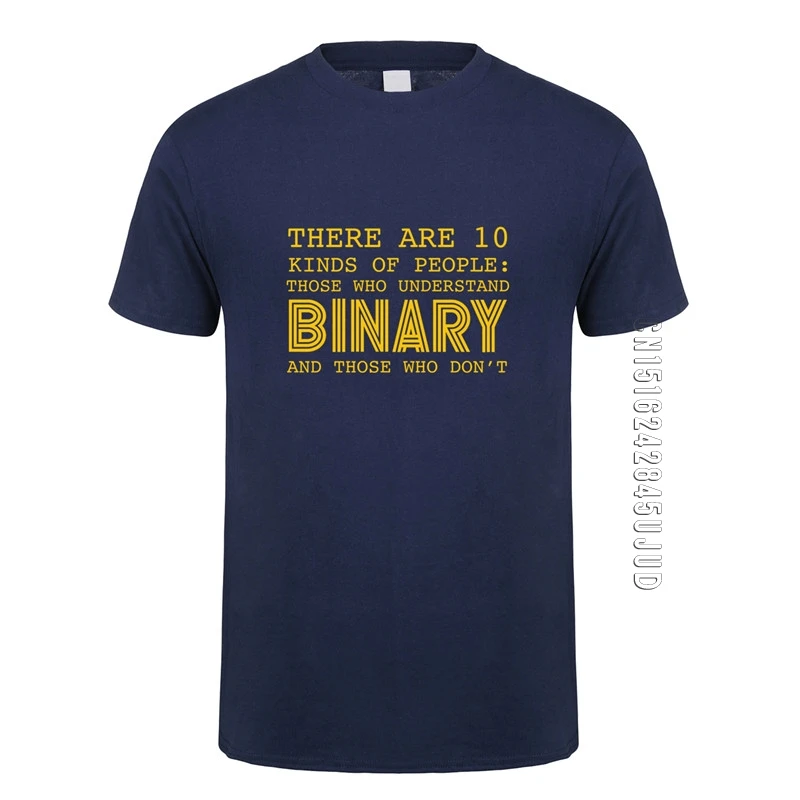 There Are 10 Kinds Of People Those Who Understand Binary T Shirts Men Programmer Computer Geek T-shirt Funny Gift Tops Tees