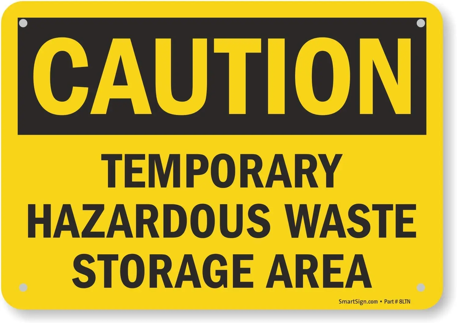 

Caution Temporary Hazardous Waste Storage Area Sign | 7" x8" Aluminum