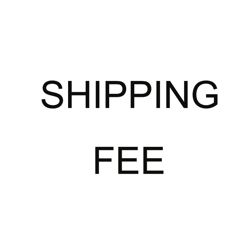 

Extra shipping fee