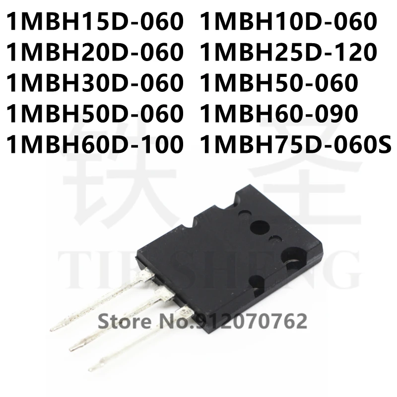 

10PCS 1MBH15D-060 1MBH10D-060 1MBH20D-060 1MBH25D-120 1MBH30D-060 1MBH50-060 1MBH50D-060 1MBH60-090 1MBH60D-100 1MBH75D-060S