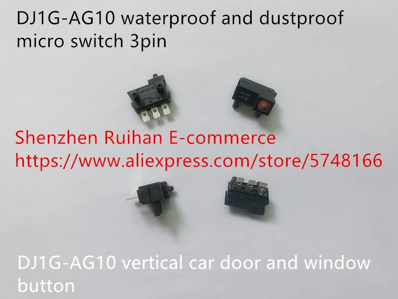 

Оригинальный новый 100% DJ1G-AG10 водонепроницаемый и пыленепроницаемый микропереключатель 3pin Вертикальная Автомобильная кнопка двери и окна