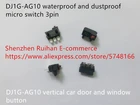 Оригинальный новый 100% DJ1G-AG10 водонепроницаемый и пыленепроницаемый микропереключатель 3pin Вертикальная Автомобильная кнопка двери и окна