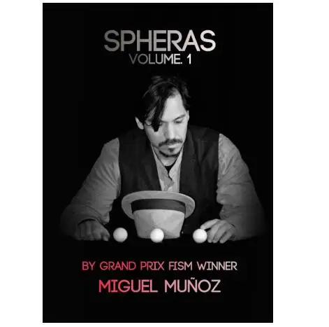 

Spheras Volume 1 by Miguel Munoz- MAGIC TRICKS