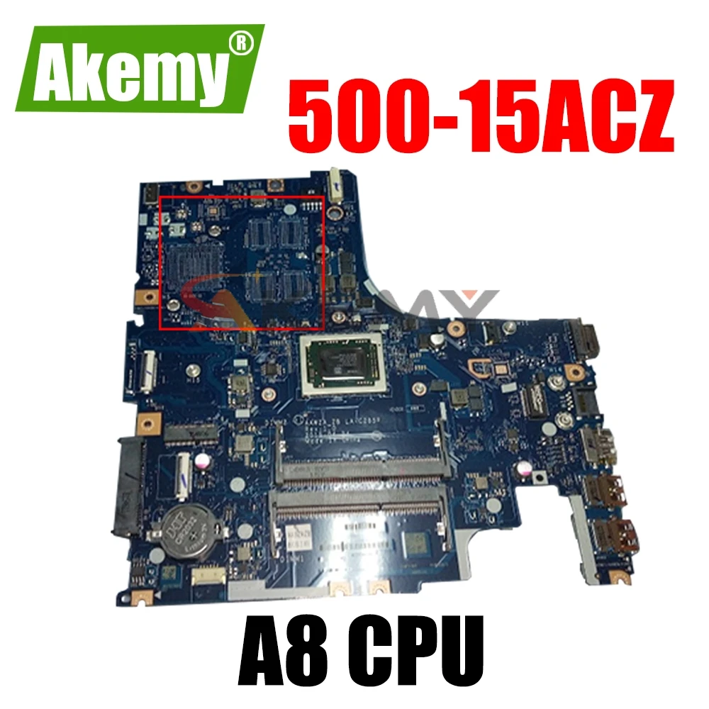 

PCNANNY для ideapad 500-15adapter материнская плата для ноутбука AAWZA ZB LA-C285P 5B20J76098 DDR3 A8 протестирована