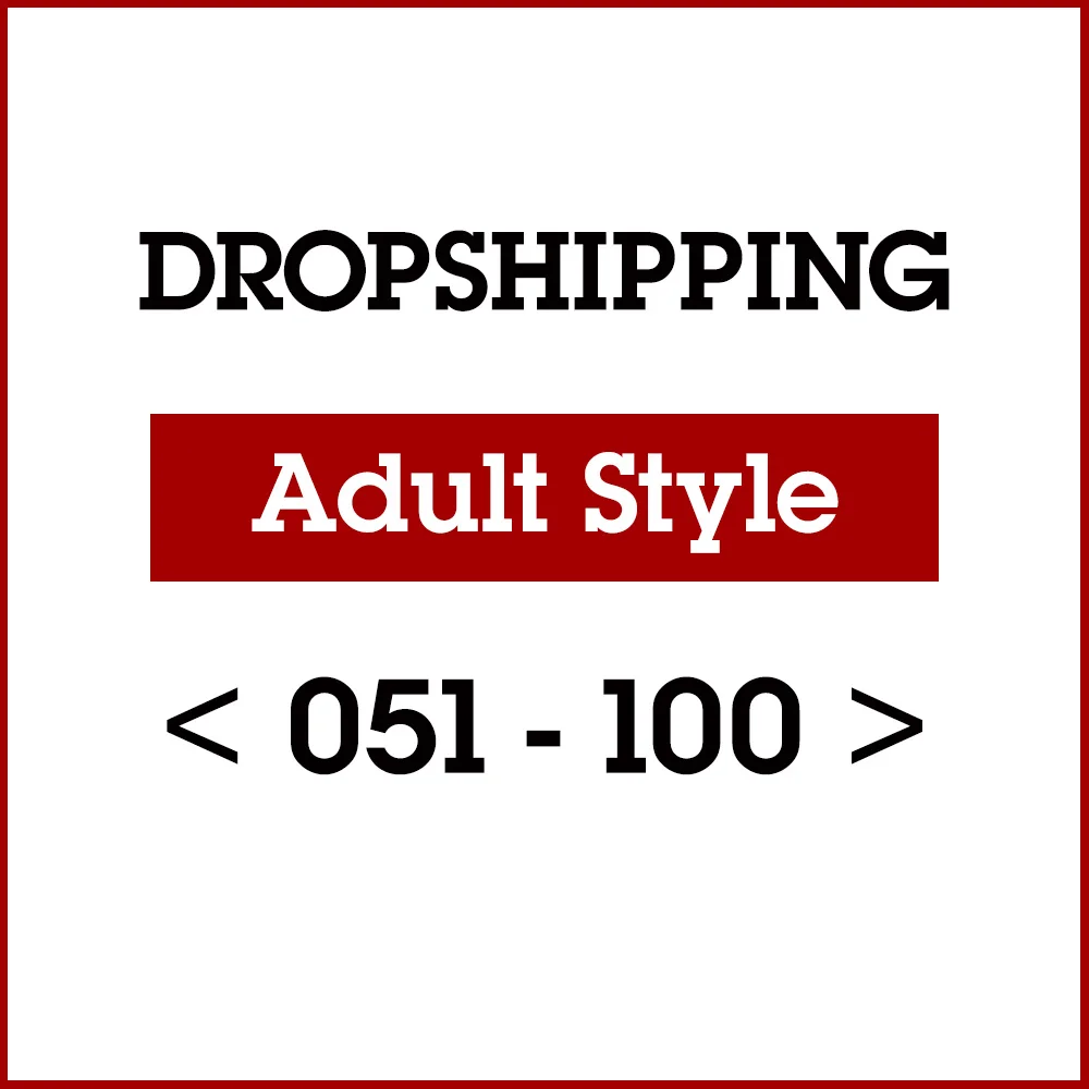 

Us Dropship Link Adult Style 051-Style 100
